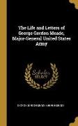 The Life and Letters of George Gordon Meade, Major-General United States Army