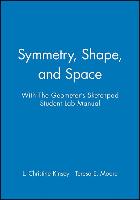 Symmetry, Shape, and Space with The Geometer's Sketchpad Student Lab Manual