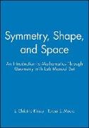 Symmetry, Shape, and Space: An Introduction to Mathematics Through Geometry with Lab Manual Set