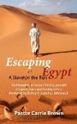 Escaping Egypt