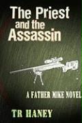 The Priest and the Assassin: A Father Mike Novel