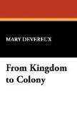 From Kingdom to Colony