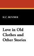 Love in Old Clothes and Other Stories