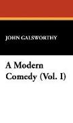 A Modern Comedy (Vol. I)