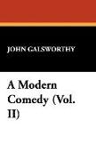 A Modern Comedy (Vol. II)