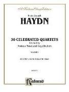Thirty Celebrated String Quartets, Vol 1: Op. 9, No. 2, Op. 17, No. 5, Op. 50, No. 6, Op. 54, Nos. 1, 2, 3, Op. 64, Nos. 2, 3, 4, Op. 74, Nos. 1, 2, 3