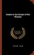 Aradia or the Gospel of the Witches