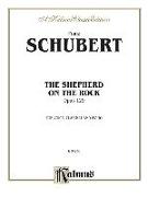 The Shepherd on the Rock/Der Hirt Auf Dem Felsen Op. 129 with Clarinet & Piano: High Voice