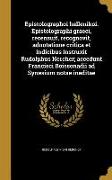 Epistolographoi hellenikoi. Epistolographi graeci, recensuit, recognovit, adnotatione critica et indicibus instruxit Rudolphus Hercher, accedunt Franc