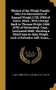 History of the Wright Family, Who Are Descendants of Samuel Wright (1722-1789) of Lenox, Mass., With Lineage Back to Thomas Wright (1610-1670) of Weth