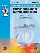 First Division Band Method, Part 2: Trombone