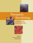 Therapeutic Microbiology: Probiotics and Related Strategies