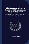 The Fragments of Zeno & Cleanthes with Introduction & Explanatory Notes: An Essay Which Obtained the Hare Prize in the Year 1889