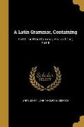 LATIN GRAMMAR CONTAINING