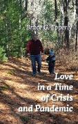 Love in a Time of Crisis and Pandemic