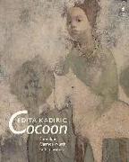 Edita Kadiric, Cocoon