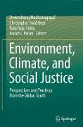 Environment, Climate, and Social Justice