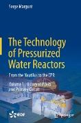 The Technology of Pressurized Water Reactors