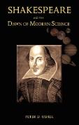 Shakespeare and the Dawn of Modern Science