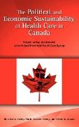 The Political and Economic Sustainability of Health Care in Canada: Private-Sector Involvement in the Federal Provincial Health Care System