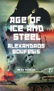 Age of Ice and Steel