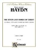 The Seven Words of Christ: Satb with Satb Soli (Orch.) (English Language Edition)
