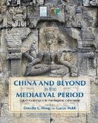 China and Beyond in the Mediaeval Period