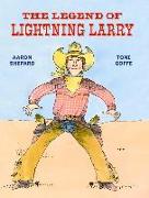 The Legend of Lightning Larry: A Cowboy Tall Tale