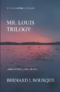 Mr. Louis Trilogy