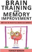Brain Training and Memory Improvement: Accelerated Learning to Discover Your Unlimited Memory Potential! Train Your Brain Improving your Learning-Capa