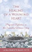 The Healing of a Wounded Heart