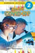 ¿Qué es el COVID-19? Queridos Lectores (Nivel 2)