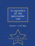 A Narrative of the Peninsular War - War College Series