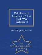Battles and Leaders of the Civil War, Volume 3 - War College Series