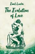 The Evolution Of Love
