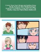 Create Your Own Manga and Anime Story Book
