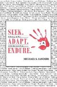 Seek. Adapt. Endure