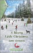 A Merry Little Christmas: A Clean and Uplifting Romance