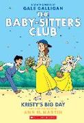 Kristy's Big Day: A Graphic Novel (the Baby-Sitters Club #6)