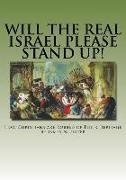 Will the Real Israel Please Stand Up!: How Christians Are Robbed of Their Heritage