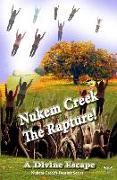 Nukem Creek The Rapture! A Divine Escape