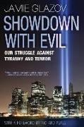 Showdown with Evil: Our Struggle Against Tyranny and Terror