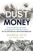 Dust Money: How to clean your home and belongings after mold remediation so you don't have to throw everything away