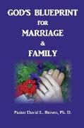 Blueprint for Marriage & Family