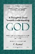 A Thoughtful Quest Towards Understanding God