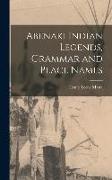 Abenaki Indian Legends, Grammar and Place Names