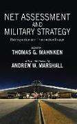 Net Assessment and Military Strategy: Retrospective and Prospective Essays