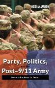 Party, Politics, and the Post-9/11 Army