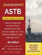 ASTB Study Guide 2020-2021: ASTB E Prep and Practice Exam Questions for the Aviation Selection Test Battery (Military Flight Aptitude Test) [5th E