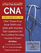 CNA Study Guide 2020-2021: CNA Exam Prep Book 2020 and 2021 with Practice Test Questions for the Certified Nursing Assistant Exam [4th Edition]